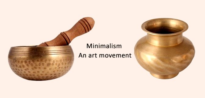Minimalism - An art movement